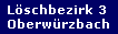 L�schbezirk 3
Oberw�rzbach